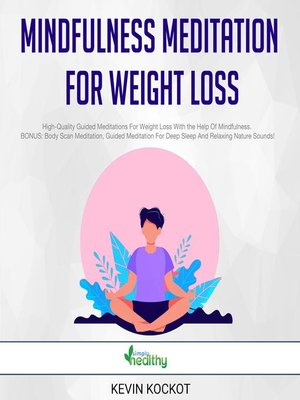 cover image of Mindfulness Meditation For Weight Loss